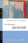 The Message of Jeremiah (Bible Speaks Today)