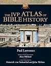The IVP Atlas of Bible History
