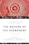 The Nature of the Atonement: Four Views