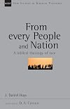 From Every People and Nation: A Biblical Theology of Race (New Studies in Biblical Theology)