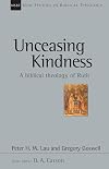 Unceasing Kindness: A Biblical Theology of Ruth (New Studies in Biblical Theology)