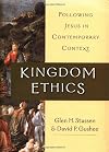 Kingdom Ethics: Following Jesus in Contemporary Context