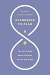 According to Plan: The Unfolding Revelation of God in the Bible