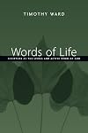 Words of Life: Scripture as the Living and Active Word of God