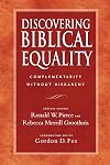 Discovering Biblical Equality: Complementarity Without Hierarchy