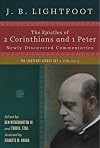 The Epistles of 2 Corinthians and 1 Peter: Newly Discovered Commentaries (The Lightfoot Legacy Set)