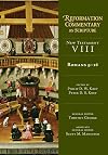 Romans 9-16 (NT Volume 8) (Reformation Commentary on Scripture Series, NT Volume 8)