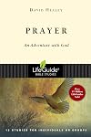 Prayer: An Adventure With God (Lifeguide Bible Studies)