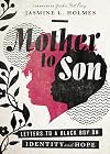 Mother to Son: Letters to a Black Boy on Identity and Hope