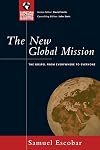 The New Global Mission: The Gospel from Everywhere to Everyone
