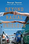 Beyond Racial Gridlock: Embracing Mutual Responsibility