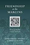 Friendship at the Margins: Discovering Mutuality in Service and Mission (Resources for Reconciliation)
