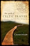 The Path of Celtic Prayer: An Ancient Way to Everyday Joy