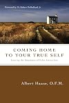Coming Home to Your True Self: Leaving the Emptiness of False Attractions