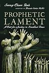 Prophetic Lament: A Call for Justice in Troubled Times
