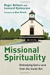 Missional Spirituality: Embodying God's Love from the Inside Out