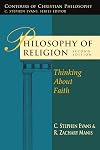Philosophy of Religion: Thinking About Faith