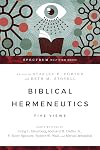 Biblical Hermeneutics: Five Views (Spectrum Multiview Books)