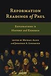 Reformation Readings of Paul: Explorations in History and Exegesis