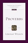 Proverbs: An Introduction and Commentary (Tyndale Old Testament Commentaries, Volume 17)