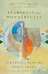 Fearfully and Wonderfully: The Marvel of Bearing God's Image