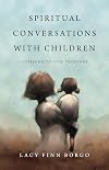 Spiritual Conversations with Children: Listening to God Together