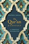 The Qur'an in Context: A Christian Exploration