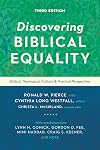 Discovering Biblical Equality: Biblical, Theological, Cultural, and Practical Perspectives