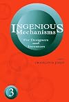 Ingenious Mechanisms for Designers and Inventors, Volume 3