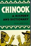 Chinook: A History and Dictionary