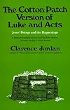 Cotton Patch Version of Luke and Acts: Jesus' Doings and the Happenings