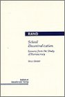 School Decentralization: Lessons from the Study of Bureaucracy
