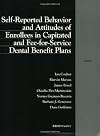Self-Reported Behavior and Attitudes of Enrollees in Capitated and Fee-for-Service Dental Benefit Plans