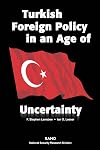 Turkish Foreign Policy in an Age of Uncertainty