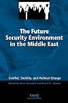 The Future Security Environment in the Middle East: Conflict, Stability, and Political Change