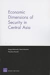 Economic Dimensions of Security in Central Asia