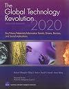 The Global Technology Revolution 2020, Executive Summary: Bio/Nano/Materials/Information Trends, Drivers, Barriers, and Social Implications