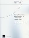 Security Cooperation Organizations in the Country Team: Options for Success