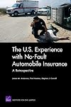 The U.S. Experience with No-Fault Automobile Insurance: A Retrospective