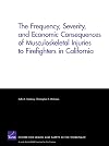 The Frequency, Severity, and Economic Consequences of Musculoskeletal Injuries to Firefighters in California
