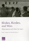 Blinders, Blunders, and Wars: What America and China Can Learn