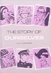The Story of Ourselves