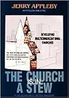 The Church Is In A Stew: Developing Multicongregational Churches