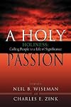 A Holy Passion: Holiness : Calling People to a Life of Significance : A Palcon Resource Book for Nazarene Ministers