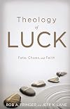 Theology of Luck: Fate, Chaos, and Faith