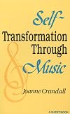 Self-Transformation Through Music
