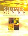 The Summer Solstice: Celebrating the Journey of the Sun from May Day to Harvest
