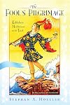 The Fool's Pilgrimage: Kabbalistic Meditations on the Tarot