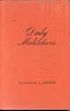 Daily Meditations: Extracts of the Letters of the Masters of Wisdom (Theosophical Publishing House)