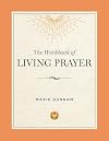 The Workbook of Living Prayer